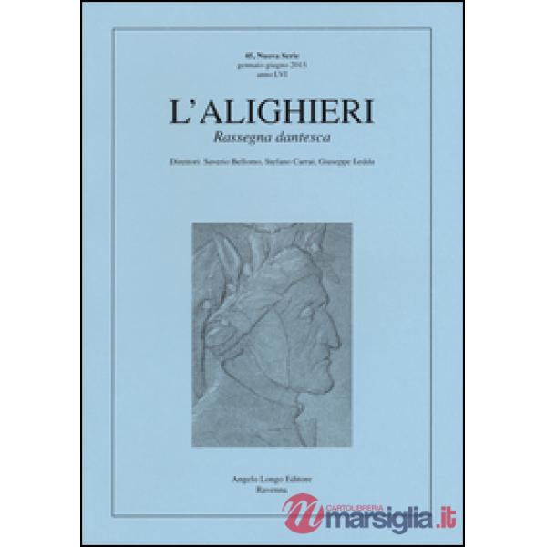 Alighieri. Rassegna dantesca (L'). Vol. 45