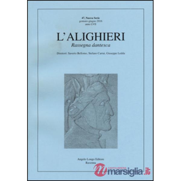 Alighieri. Rassegna dantesca (L'). Vol. 47
