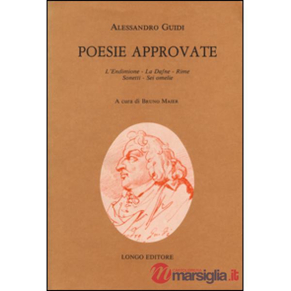 Poesie approvate: L'Endimione-La Dafne-Rime-Sonetti-Sei omelie