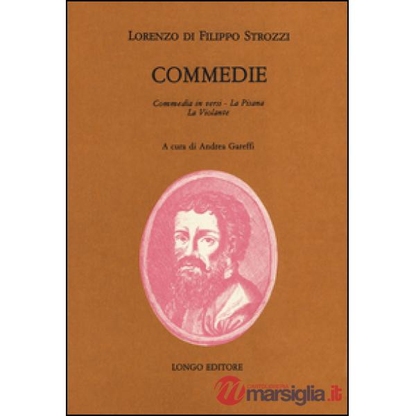 Commedie: commedia in versi, La Pisana, La Violante