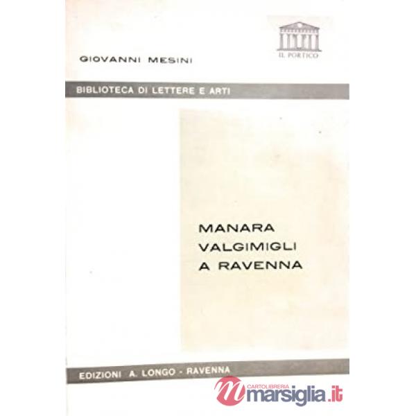 Manara Valgimigli a Ravenna