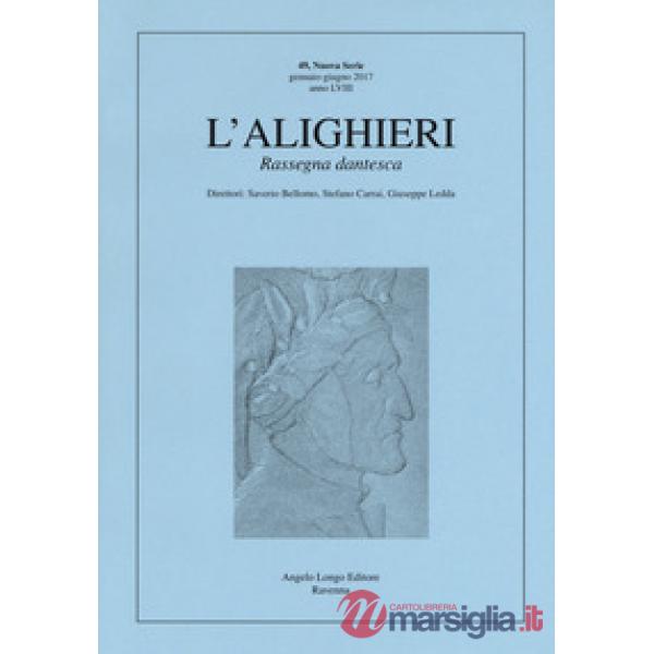 Alighieri. Rassegna dantesca (L'). Vol. 49