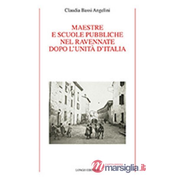 Maestre e scuole pubbliche nel ravennate dopo l'Unità d'Italia