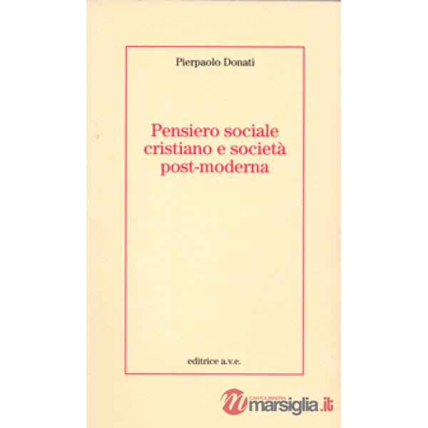 Pensiero sociale cristiano e società post-moderna