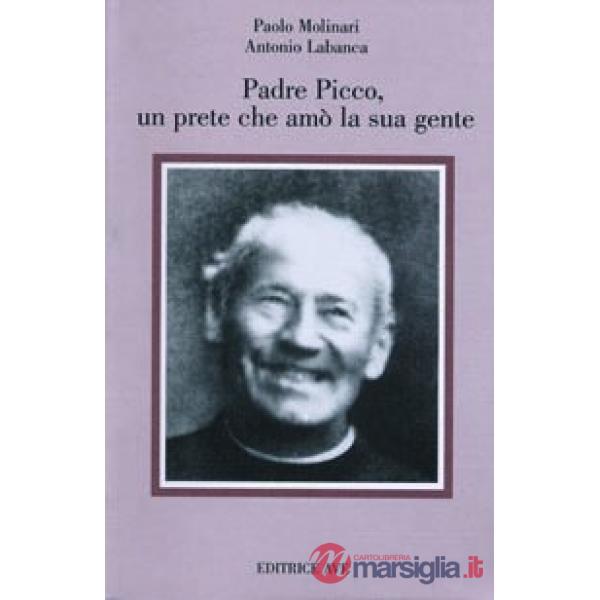 Padre Picco, un prete che amò la sua gente