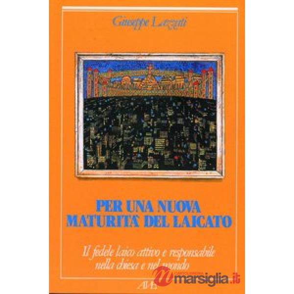 Per una nuova maturità del laicato