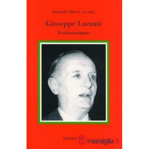 Giuseppe Lazzati. Testimonianze