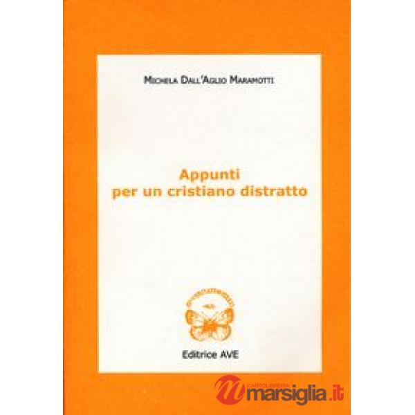 Appunti per un cristiano distratto