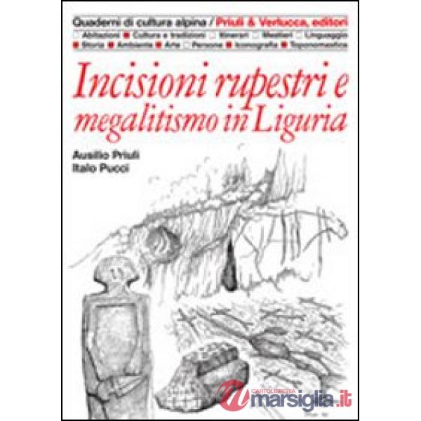 Incisioni rupestri e megalitismo in Liguria