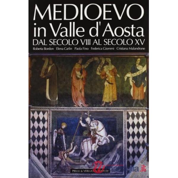 Medioevo in Valle d'Aosta. Dal secolo VII al secolo XV