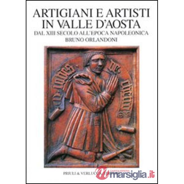 Artigiani e artisti in Valle d'Aosta dal XIII secolo all'epoca napoleonica