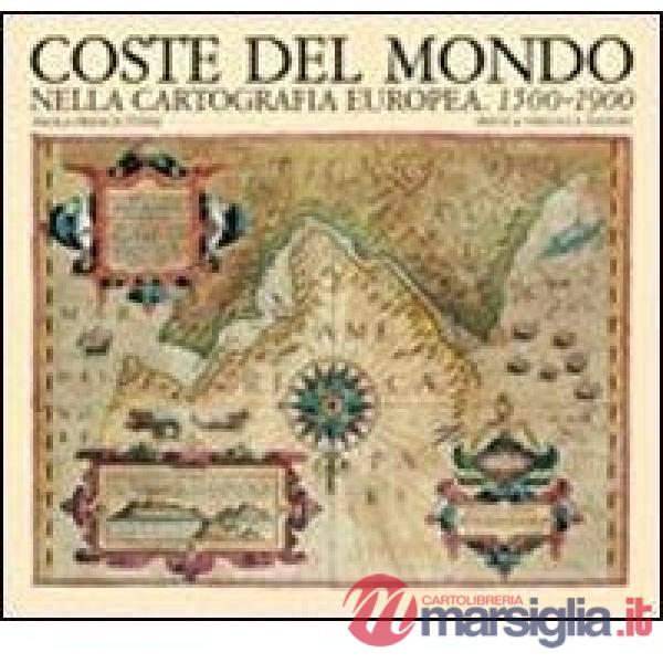 Coste del mondo nella cartografia europea (1500-1900)