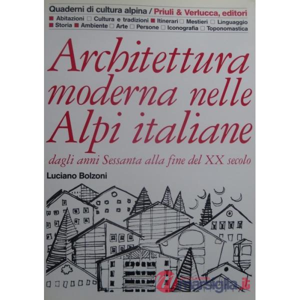 Architettura moderna nelle Alpi italiane dagli anni Sessanta alla fine del XX se