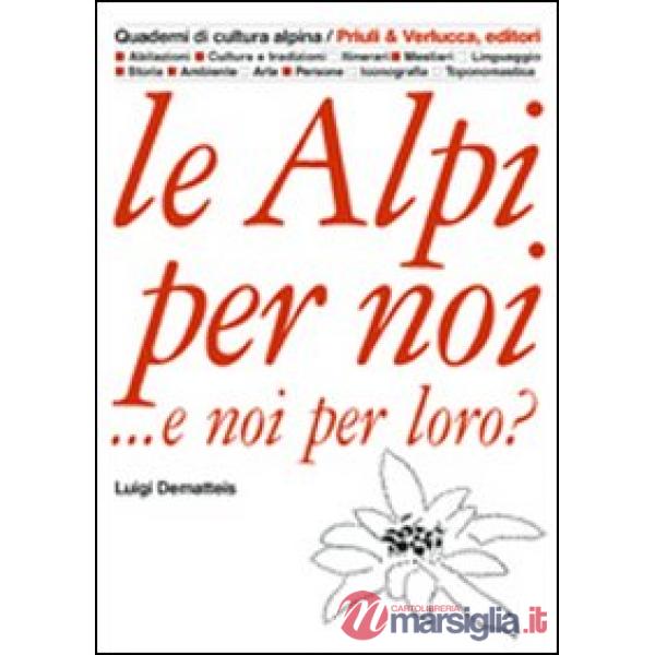 Alpi per noi... e noi per loro? (Le)