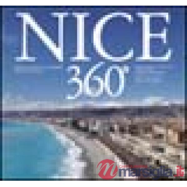 Nizza 360°. Ediz. italiana, francese e inglese