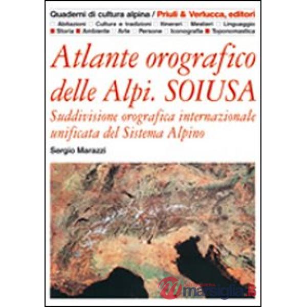 Atlante orografico delle Alpi. Soiusa. Suddivisione orografica internazionale un