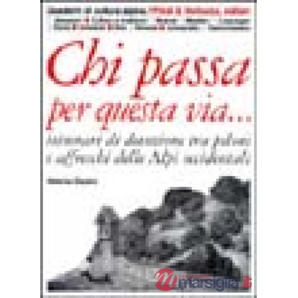 Chi passa per questa via... Itinerari di devozione tra piloni e affreschi delle