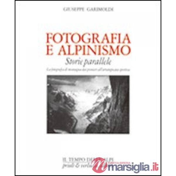 Fotografia e alpinismo. Storie parallele