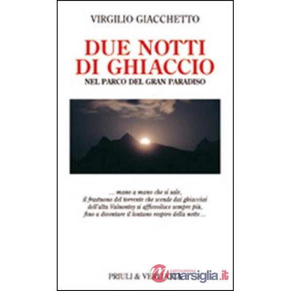 Due notti di ghiaccio nel parco del Gran Paradiso