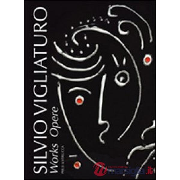 Silvio Vigliaturo. Ediz. italiana e inglese