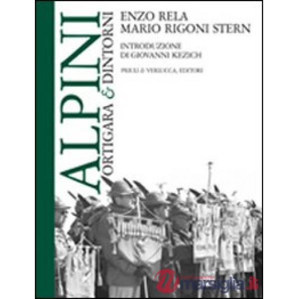 Alpini. Ortigara & dintorni