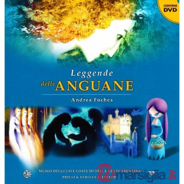 Leggende delle Anguane. Con DVD