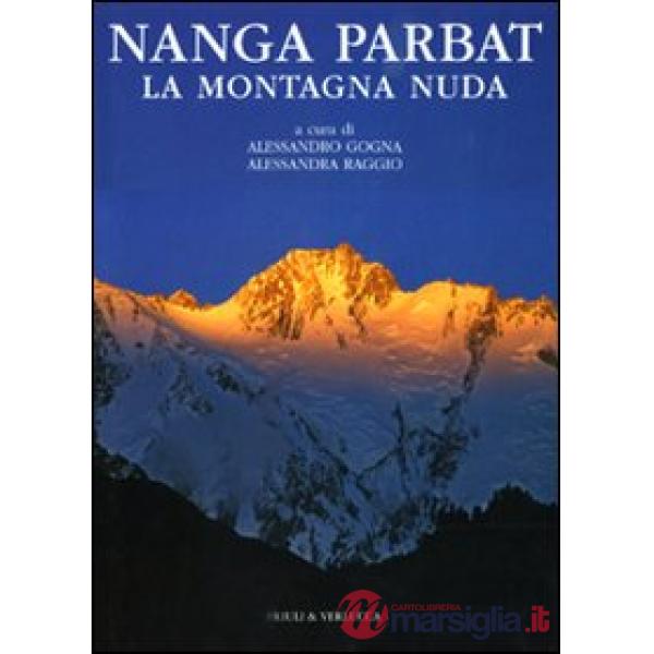 Nanga Parbat. La montagna nuda