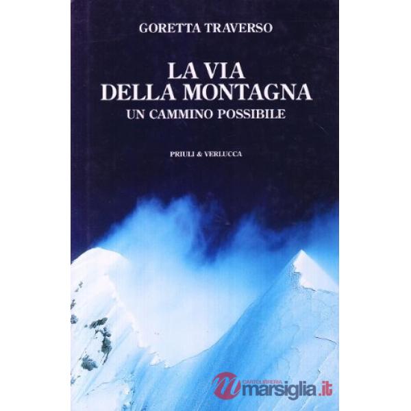 Via della montagna. Un cammino possibile (La)