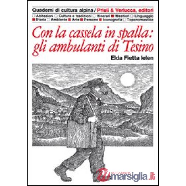 Con la cassela in spalla: gli ambulanti di Tesino