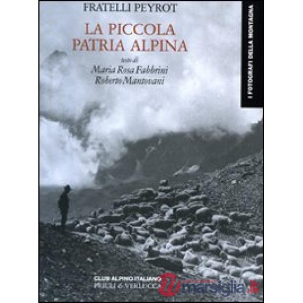 Piccola patria alpina (La)