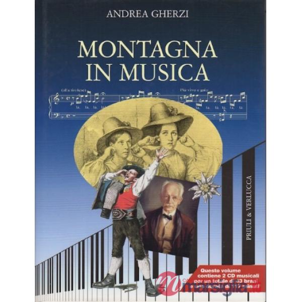 Montagna in musica. Con 2 CD Audio