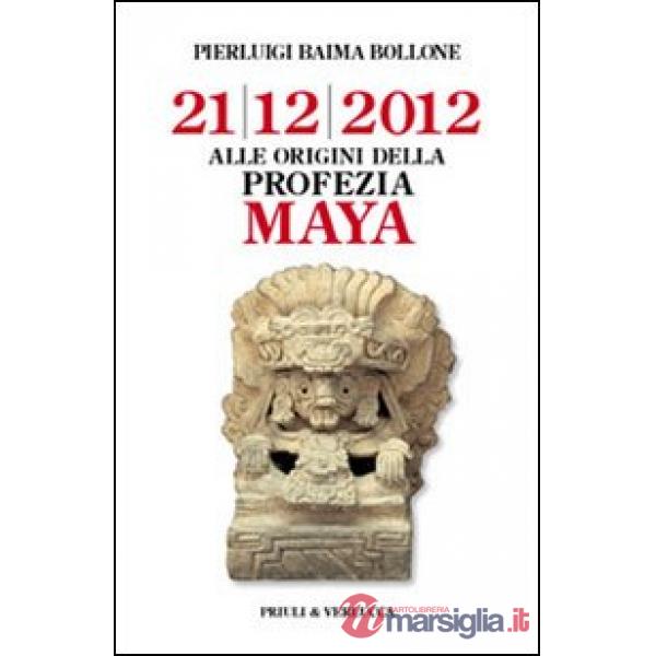 Alle origini della profezia Maya. 21/12/2012