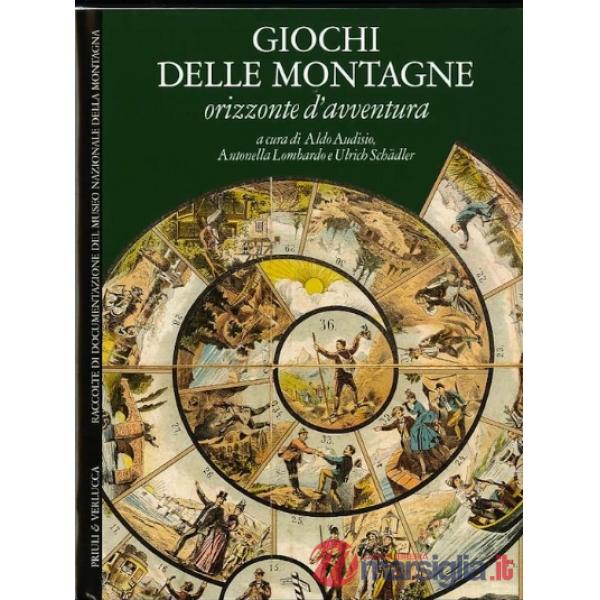 Giochi delle montagne. Orizzonte d'avventura. Ediz. italiana e inglese