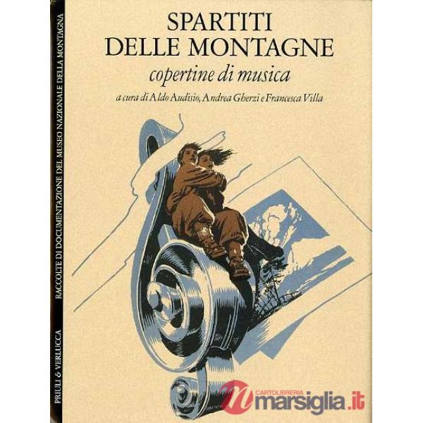 Spartiti delle montagne. Copertine di musica. Ediz. italiano e inglese