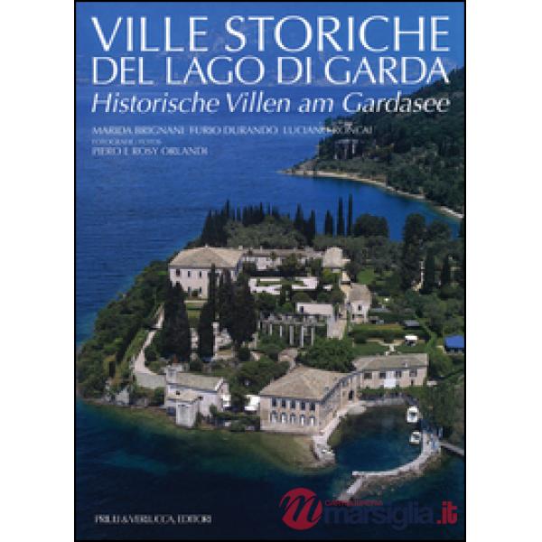 Ville storiche del lago di Garda-Historische Villen am Gardasee. Ediz. bilingue