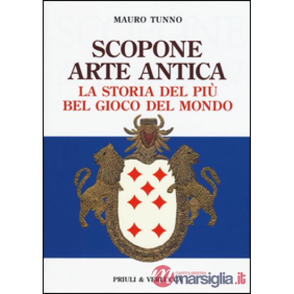 Scopone arte antica. La storia del più bel gioco del mondo