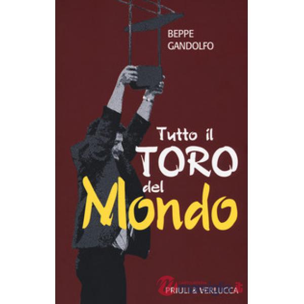 Tutto il Toro del mondo