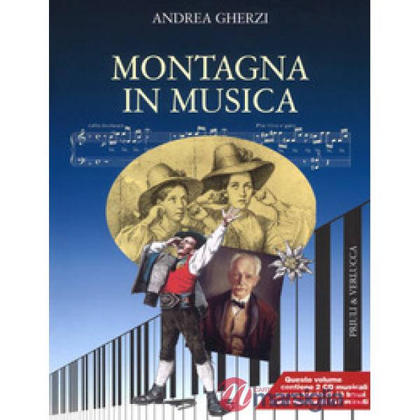 Montagna in musica. Con 2 CD-Audio