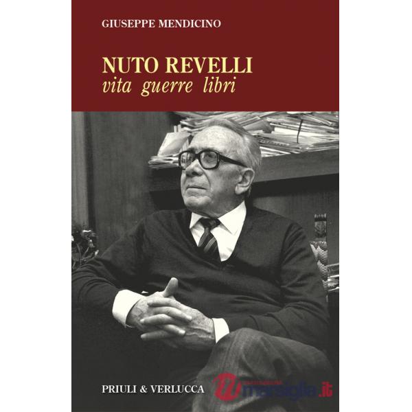 Nuto Revelli. Vita, guerre, libri
