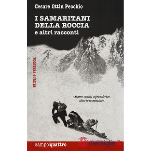 Samaritani della roccia e altri racconti. Nuova ediz. (I)