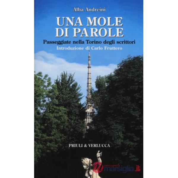 Mole di parole. Passeggiate nella Torino degli scrittori (Una)