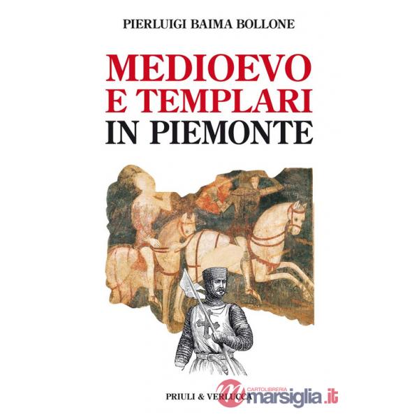 Medioevo e templari in Piemonte