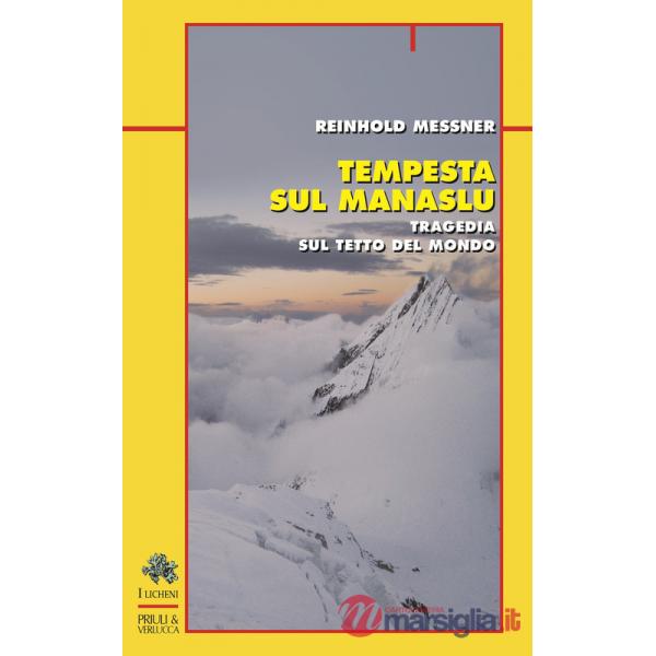 Tempesta sul Manaslu. Tragedia sul tetto del mondo