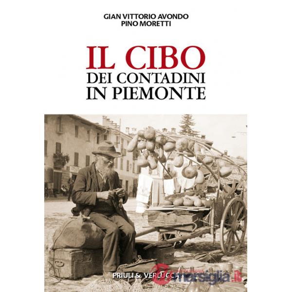 Cibo dei contadini in Piemonte (Il)
