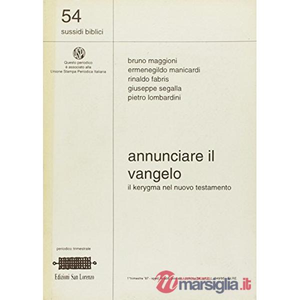 Annunciare il Vangelo. Il kerigma