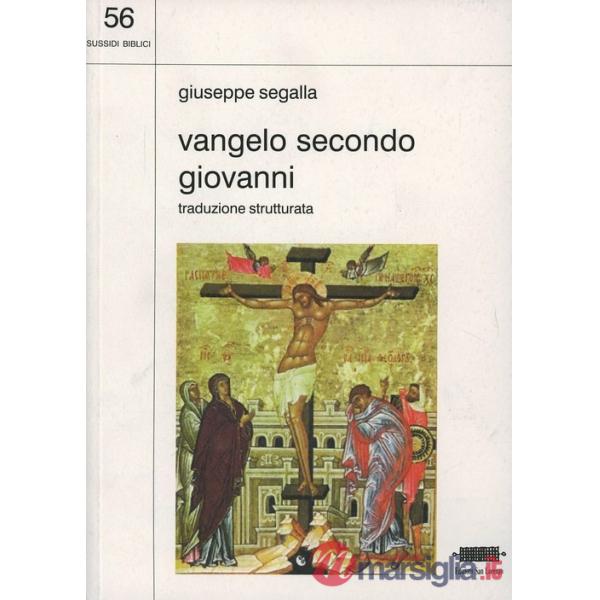 Vangelo secondo Giovanni. Traduzione strutturata