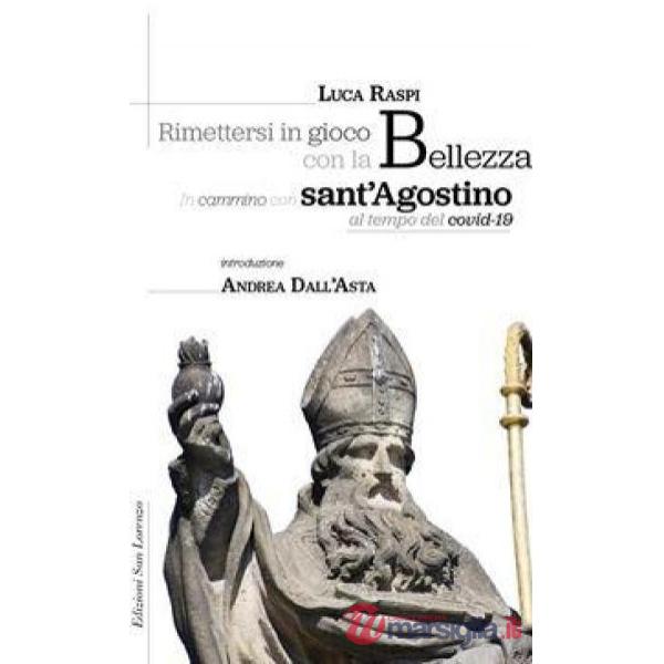 Rimettersi in gioco con la bellezza. In cammino con sant'Agostino al tempo del covid-19