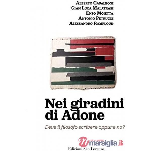 Nei giardini di Adone. Deve il filosofo scrivere oppure no?