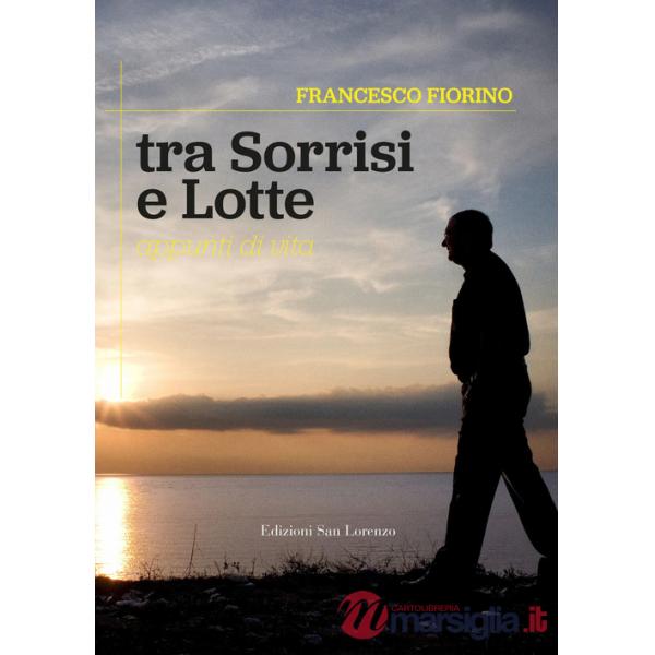 Tra sorrisi e lotte. Appunti di vita