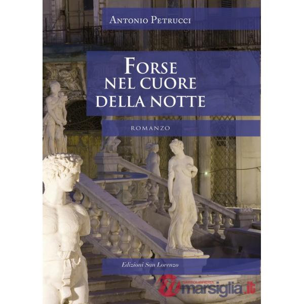 Forse nel cuore della notte